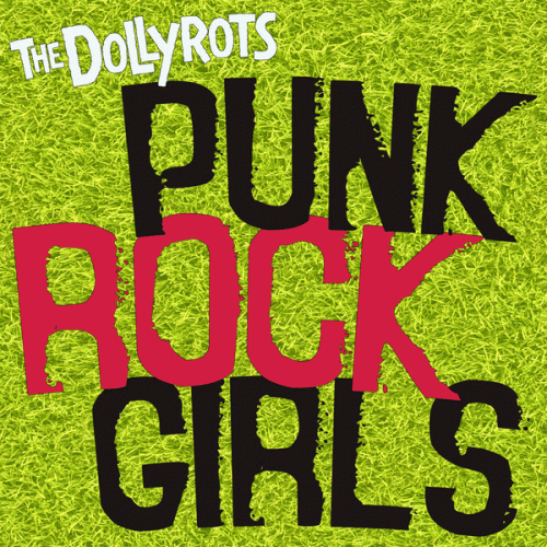 The Dollyrots : Punk Rock Girls